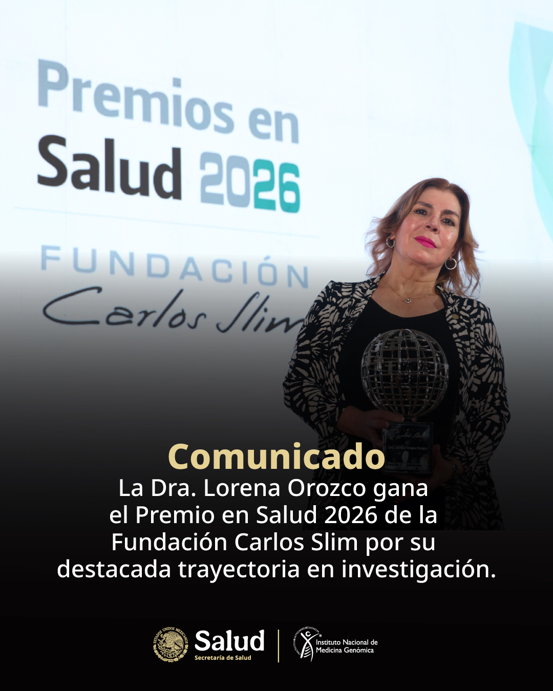 La Dra. Lorena Orozco gana el Premio en Salud 2026 de la Fundación Carlos Slim por su destacada trayectoria en investigación